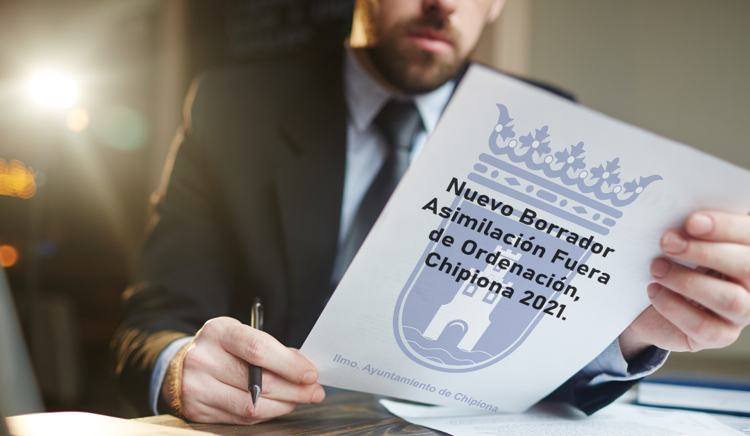 Nuevo Borrador para la Asimilación Fuera de Ordenación (AFO), Chipiona 2021