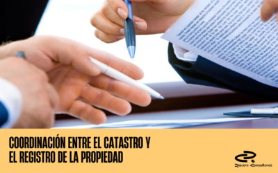 COORDINACIÓN ENTRE EL REGISTRO DE LA PROPIEDAD Y EL CATASTRO
